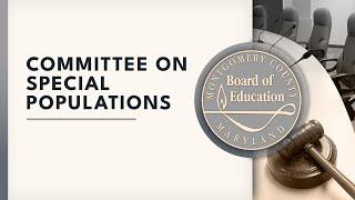 Board of Education - Committee on Special Populations - 1/21/25