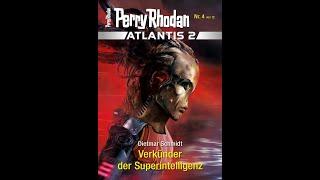 Perry Rhodan Atlantis 2   Band 4 "Verkünder der Superintelligenz" von Dietmar Schmidt
