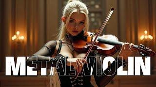 METAL + VIOLIN MUSIC  Increase energy while you train or play or work.