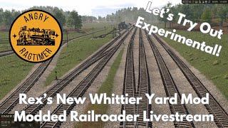 Rex's Brand New Whittier Yard Mod | Modded Railroader Livestream