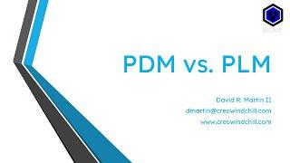 Product Data Management (PDM) vs. Product Lifecycle Management (PLM)