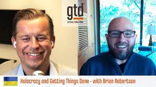 ep101 Holacracy and Getting Things Done   An interview with Brian Robertson