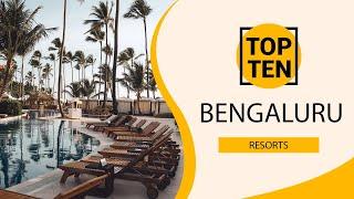 Top 10 Best Resorts to Visit in Bangalore | India - English