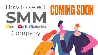 How to select SMM company Promo