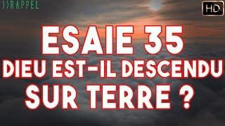 ESAIE 35 : DIEU EST-IL DESCENDU SUR TERRE ? | ABDUL MADJID KASOGBIA