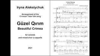 I.Aleksiychuk, arrangement of the Crimean Tatar song "Ey, güzel Qırım" for mixed choir a cappella