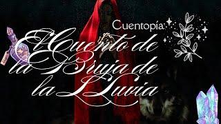 Cuentopía: ️‍️ El Cuento de la Bruja de la Lluvia 