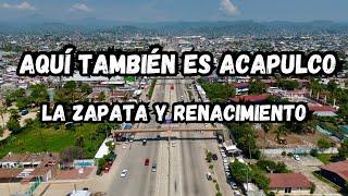 Ciudad Renacimiento y Emiliano Zapata en Acapulco. ¿Las conocías?