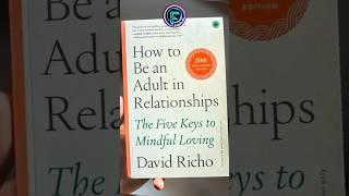 5 keys to Mindful Loving The book ‘How to be an adult in Relationships️’#love #books #relationship