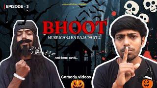 Bhoot part 2 - Avinash ki vines || Ep - 3 ||