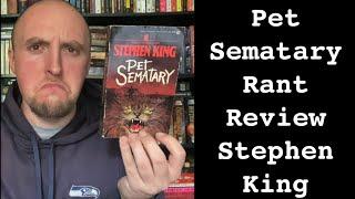 Pet Sematary Rant Review (Stephen King)