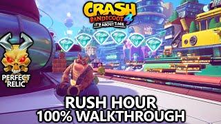 Crash Bandicoot 4 - 100% Walkthrough - Rush Hour - All Gems Perfect Relic