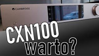 Cambridge Audio CXN100 - WARTO? Odtwarzacz sieciowy / Network Player