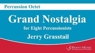 Grand Nostalgia - Percussion Octet by Jerry Grasstail