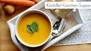 Einfache und leckere Kartoffel-Karotten-Suppe | schnelles Rezept | Mittagessen | Wochenbett Rezept