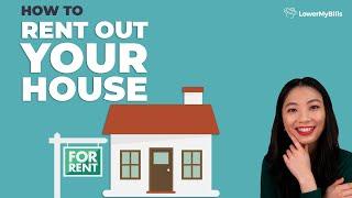 How to Rent Out Your House | LowerMyBills