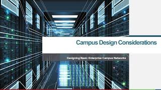 Designing Basic Enterprise Campus Networks   Part 1