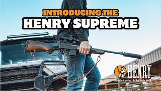 Introducing the Henry Lever Action Supreme Rifle