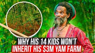 Why Won’t His 14 Kids Inherit His $3 Million Jamaican Yam Farm?