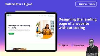 Designing the landing page of a coaching website without coding using FlutterFlow (Complete Video)