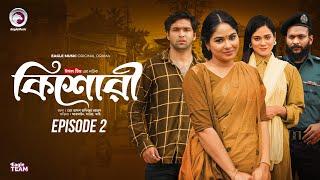 কিশোরী - Kishori | EP 02 | Eagle Team | Drama Serial | Eagle Web Series | Natok 2024