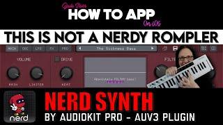 This is Not a Nerdy Rompler NERD SYNTH on iOS - How To App on iOS! - EP 1219 S12