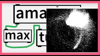 Amazing Max/Msp Tutorial 02 - How to Build a Particle System in Max (ENG)