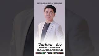  Maxset Xojasov  "Imkan ber" #PREMYERA #ALYONMEDIACOM #YOUTUBE #TELEGRAM #2024