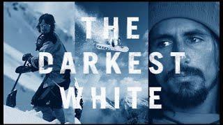 Into The Darkest White (The Craig Kelly Story)