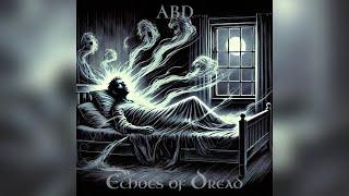 Aged Beyond Decay - Echoes of Dread