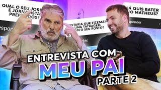 MEGA ENTREVISTAMENTO COM MEU PAI!