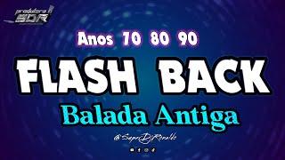 Flash Back Viagem no Tempo - O Melhor dos Anos 70, 80 e 90