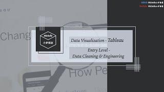 Tableau - Part VII - Data Cleaning/Engineering | Data Visualization | 数据可视化 - Michelle小梦想家