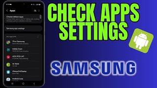 How to Check App Settings on Android or Samsung Phone