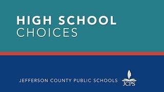 High School Choices – Jefferson County Public Schools