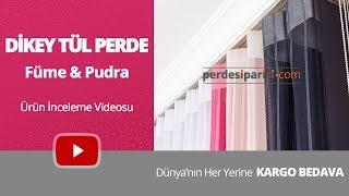 Füme - Pudra Dikey Tül Perde Videosu - PerdeSiparisi.com