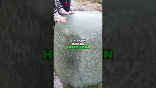 Hititlerin Manyetik Taşı Hakkında Şaşırtıcı Gerçekler