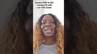 Easiest PNP to Get Canada PR | Low CRS Score #giveityourbestshort #shorts #evamtalii #youtubeshorts