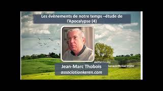 Les evenments de notre temps- Apocalypse (4) - Jean Marc Thobois