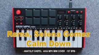 Rema, Selena Gomez - Calm Down (Akai MPK mini cover) Anatoliy Shepel