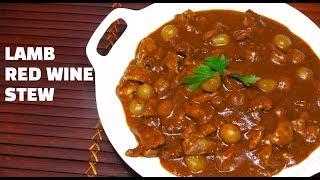 How to Make Lamb Stew - Lamb Red Wine Stew