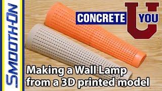 Making a Concrete Wall Lamp from a 3D Printed Model