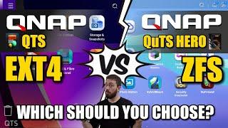 QNAP QuTS vs QTS, EXT4 vs ZFS NAS - What are the REAL Differences?