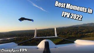 Best Moments in FPV 2022- from ChaddRainsFPV