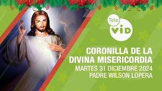 Coronilla Divina Misericordia  Martes 31 Diciembre 2024 #TeleVID #Coronilla #DivinaMisericordia