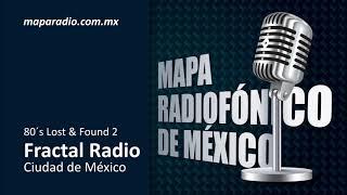 80´s Lost & Found 2 | Fractal Radio | Ciudad de México