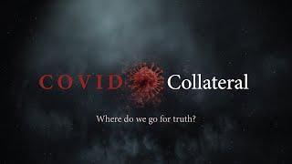 COVID Collateral: Where Do We Go for Truth?