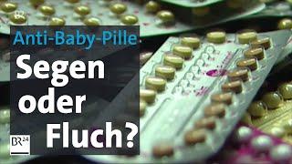 Verhütungsmittel Antibabypille - Sexuelle Freiheit oder Hormonhammer? | Abendschau | BR24