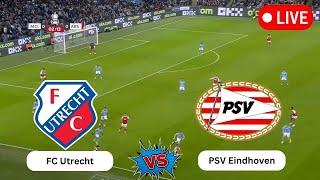 FC Utrecht vs PSV Eindhoven | Netherlands Eredivisie | Football Live Updates | 2024