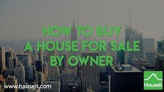 How to Buy a House For Sale By Owner